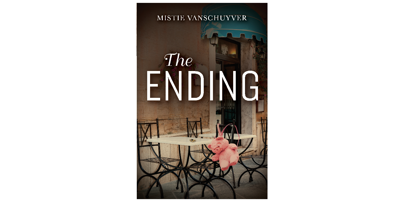 The Ending by Mistie Vanschuyver