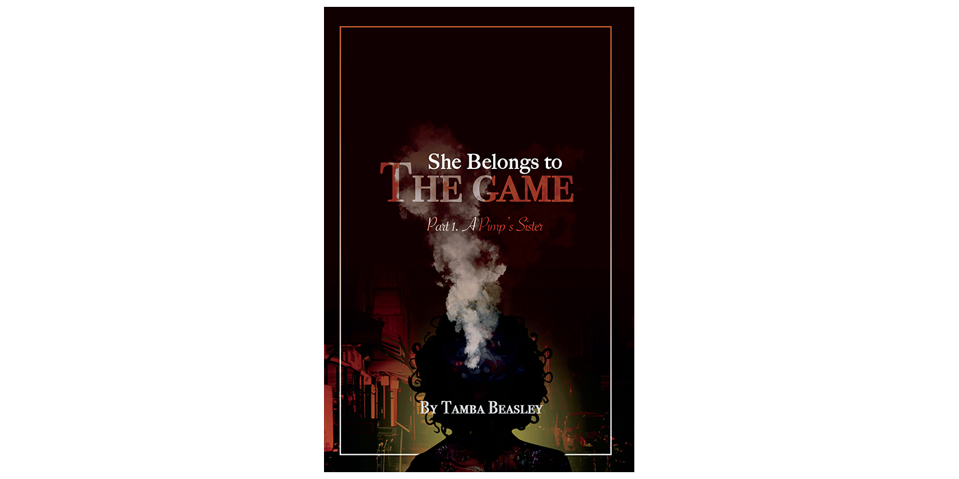 She Belongs to the Game by Tamba Beasley | BookBaby Bookshop