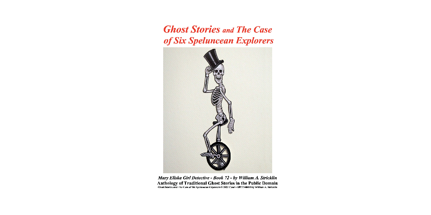 Ghost Stories: The Case of Six Speluncean Explorers by William