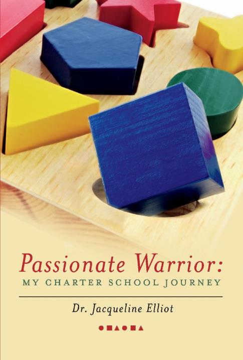 Passionate Warrior: My Charter School Journey by ...