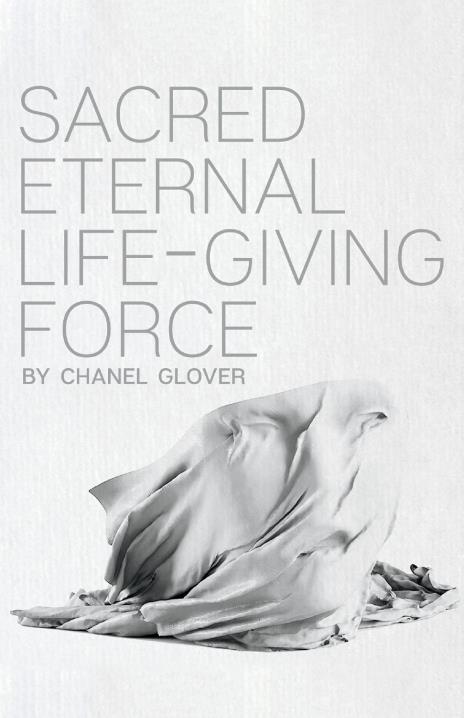 Sacred Eternal Life-Giving Force by Chanel Glover