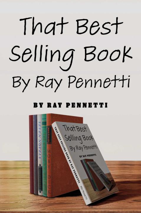 That Best Selling Book By Ray Pennetti by Ray Pennetti