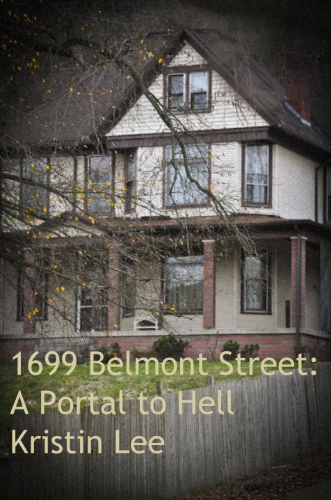 1699 Belmont Street: A Portal to Hell by Kristin Lee | BookBaby Bookshop