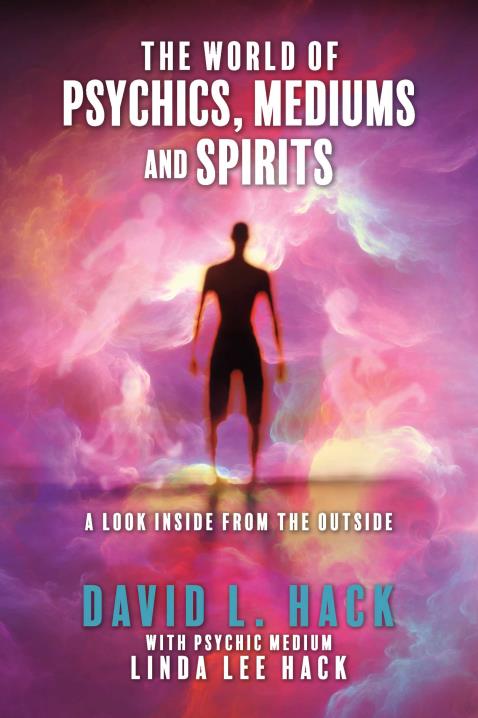 The World Of Psychics Mediums And Spirits A Look Inside From The
