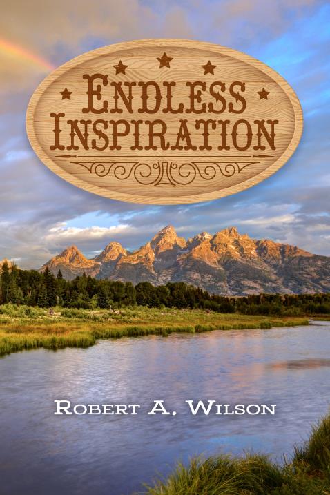 Endless Inspiration By Robert A Wilson Bookshop Bookbaby Bookshop