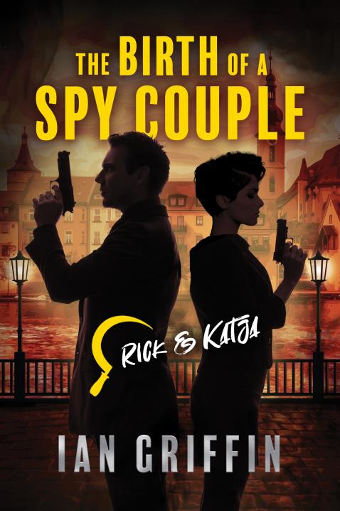The Birth of a Spy Couple by Ian Griffin