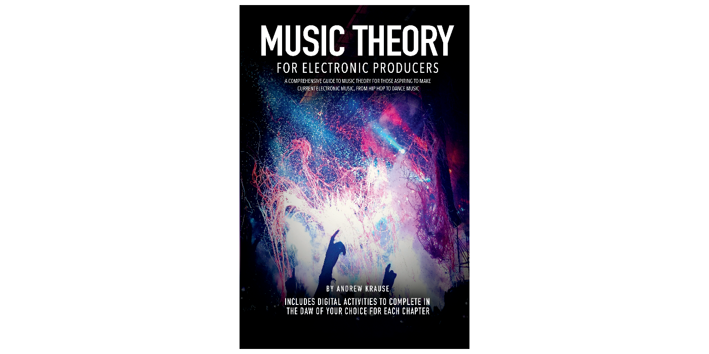 Music Theory for Electronic Producers | BookBaby Bookshop