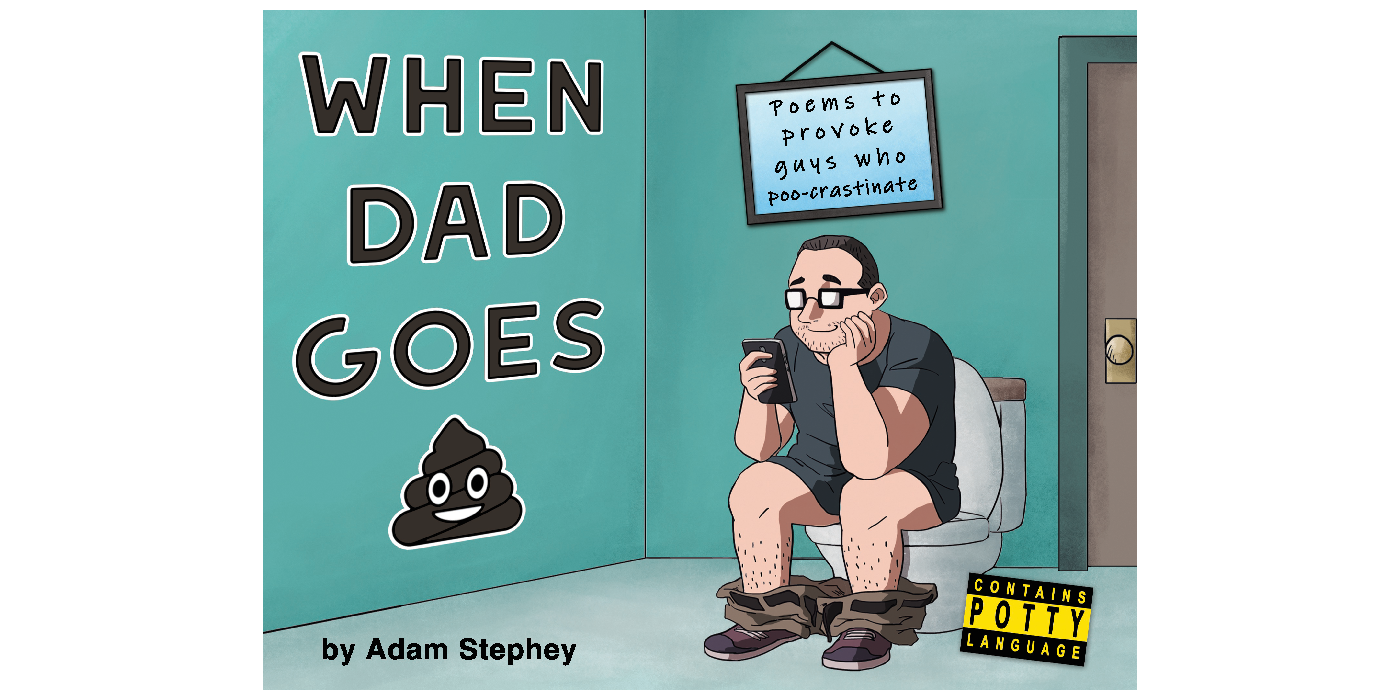 Daddy Poop When Dad Goes Poo | BookBaby Bookshop