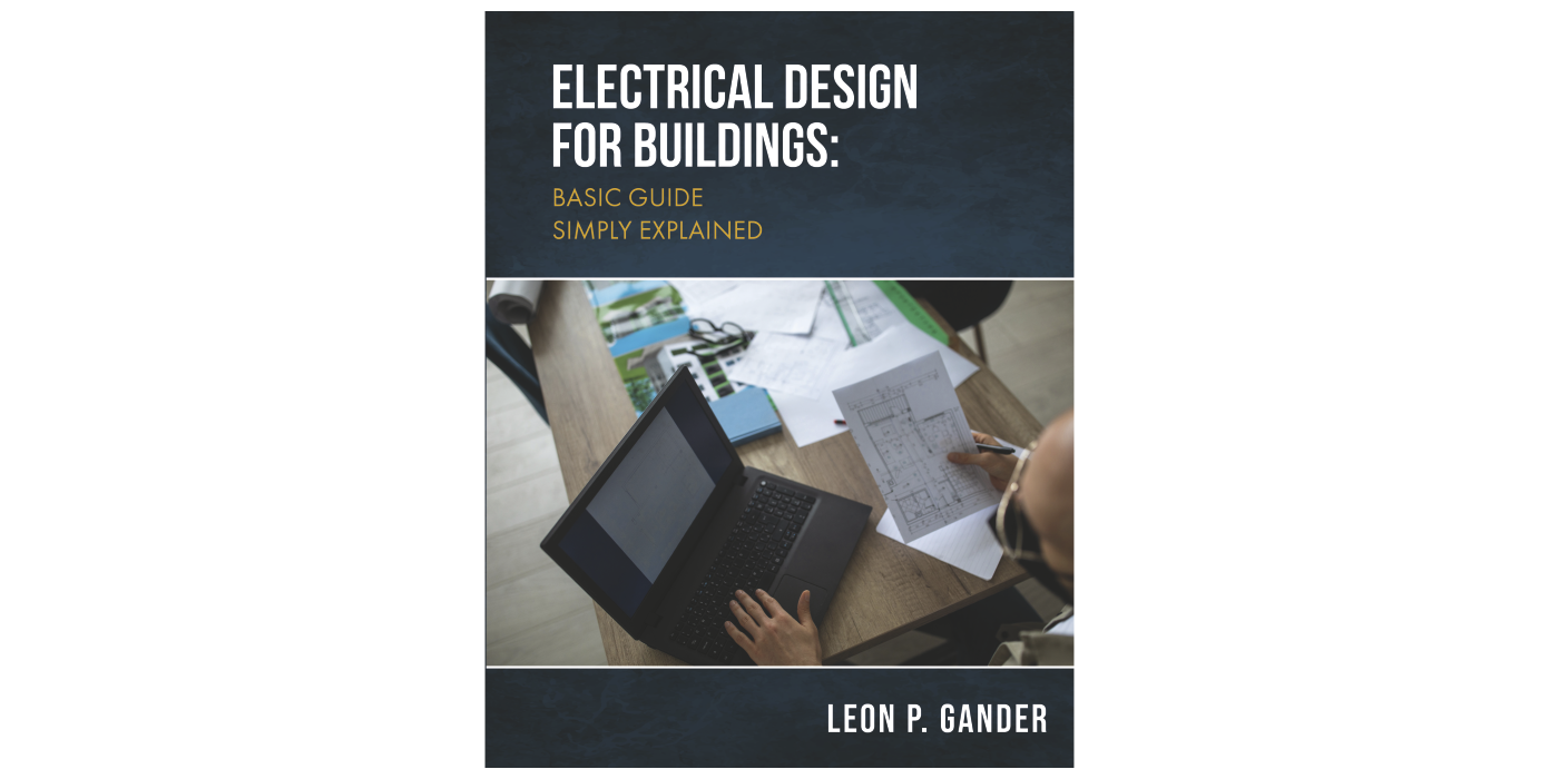 ELECTRICAL DESIGN FOR BUILDINGS: BASIC GUIDE SIMPLY EXPLAINED ...