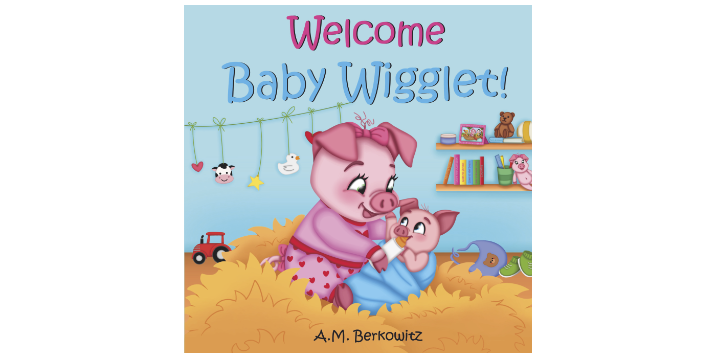 Welcome Baby Wigglet | BookBaby Bookshop