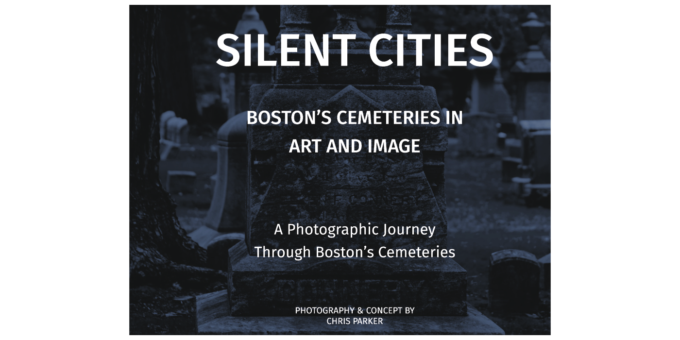 Silent Cities - Boston’s Cemeteries in Art and Image | BookBaby Bookshop