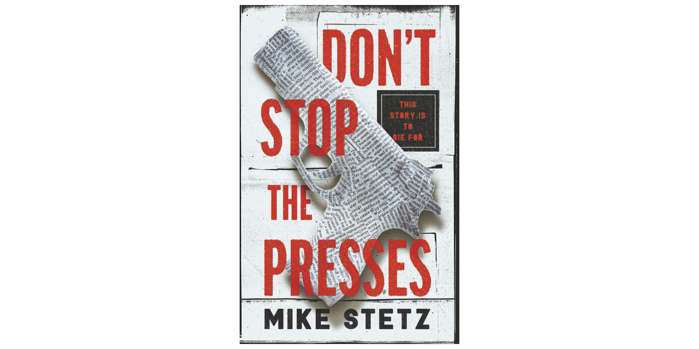 Don't Stop the Presses | BookBaby Bookshop