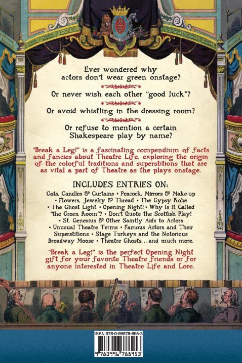 "Break a Leg!" A Treasury of Theatre Traditions and Superstitions  | BookBaby Bookshop